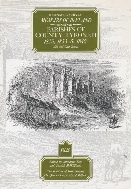 Ordnance Survey Memoirs of Ireland, Vol 20: County Tyrone II, 1825, 1833-35, 1840 by A. Day