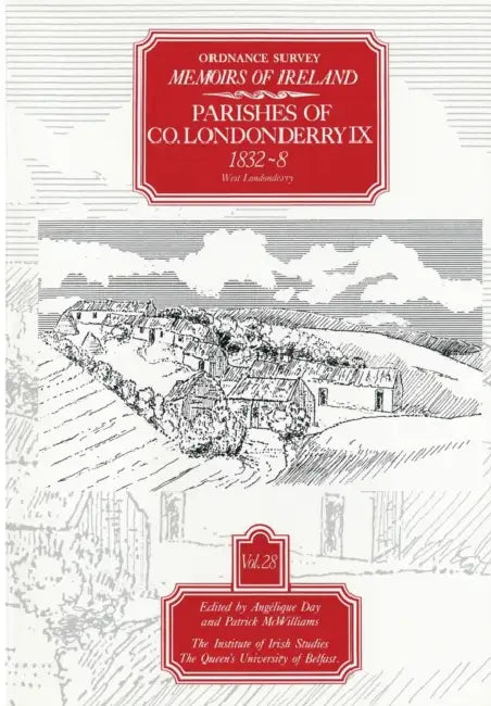 Ordnance Survey Memoirs of Ireland, Vol 28: County Londonderry IX, 1832-38: South Ulster, 1834-8 by A. Day