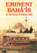 Eminent Bahá'ís in the time of Bahá'u'lláh by Hasan Balyuzi