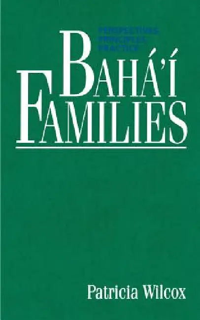 Bahá'í Families by Patricia Wilcox