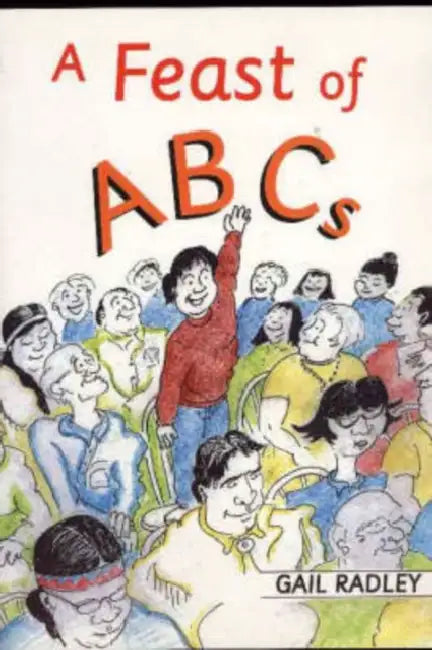 A Feast of ABCs by Gail Radley, Malcolm Lee