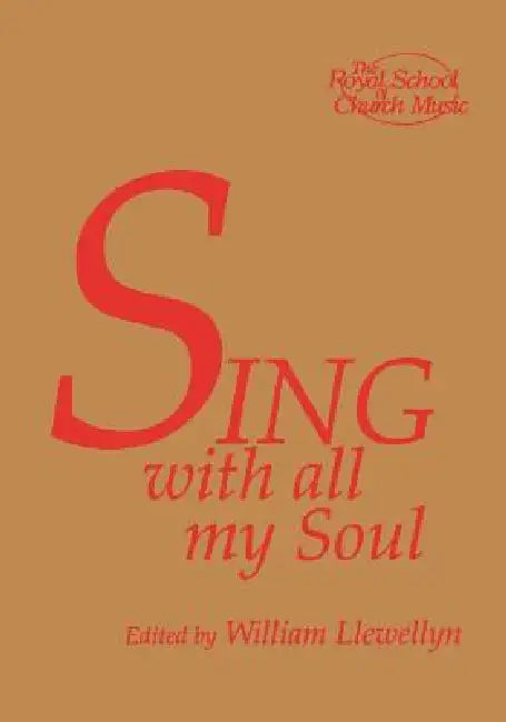 Sing with all my Soul by William Llewellyn