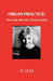 Organ Practice: The Anne Marsden Thomas Guide by Anne Marsden Thomas