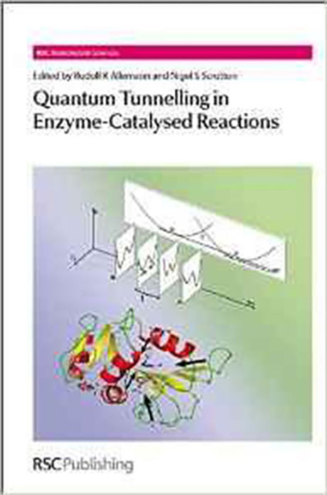 Quantum Tunnelling In Enzyme-Catalysed Reactions - Biomolecular Sciences