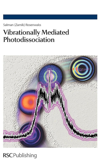 Vibrationally Mediated Photodissociation by Salman Rosenwaks