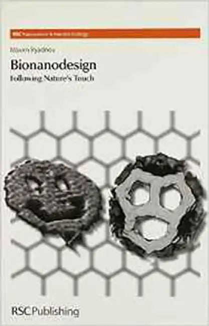 Bionanodesign: Following Nature's Touch by Maxim Ryadnov