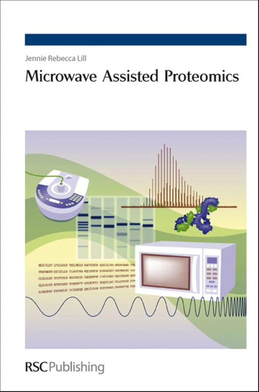 Microwave Assisted Proteomics by Jennie R. Lill