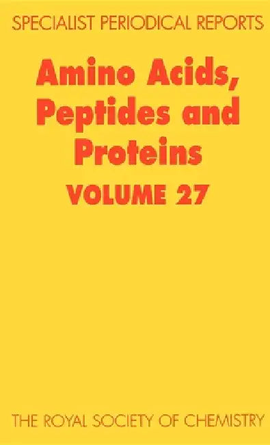 Amino Acids, Peptides and Proteins: Volume 27 by J. S. Davies, G. C. Barrett, Don T. Elmore