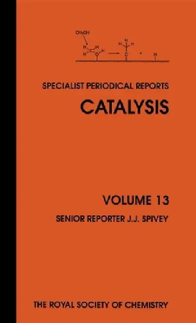 Catalysis: Volume 13 by Ian Metcalfe, James J. Spivey, Y. Sugi