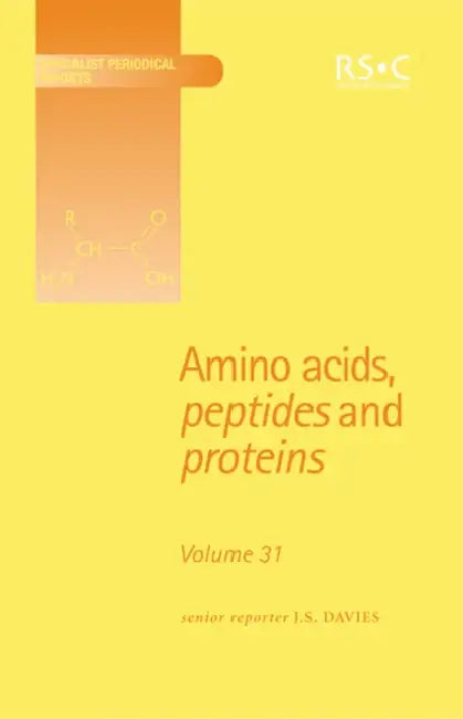 Amino Acids, Peptides and Proteins: Volume 31 by J. S. Davies, G. C. Barrett, Don T. Elmore