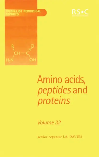 Amino Acids, Peptides and Proteins: Volume 32 by J. S. Davies, G. C. Barrett, Don T. Elmore