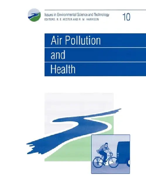 Air Pollution and Health by Anthony K. Barbour, R. M. Harrison, R. E. Hester
