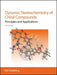 Dynamic Stereochemistry Of Chiral Compounds: Principles and Applications by Christian Wolf