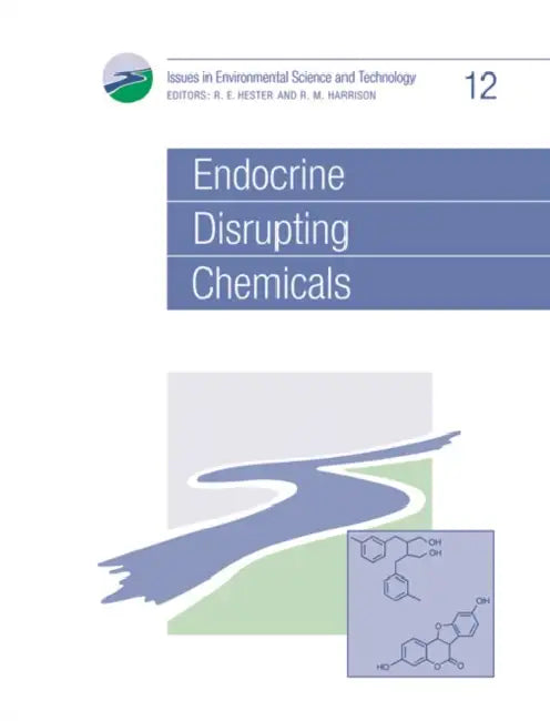Endocrine Disrupting Chemicals by R. M. Harrison, R. E. Hester