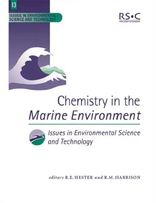 Chemistry in the Marine Environment by R. E. Hester, Stephen J. de Mora, R. M. Harrison