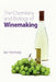 Chemistry and Biology of Winemaking by Ian S. Hornsey