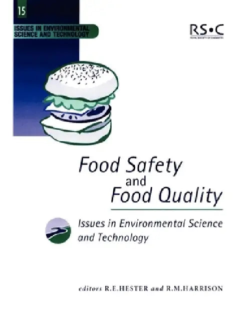 Food Safety and Food Quality by R. E. Hester, R. M. Harrison