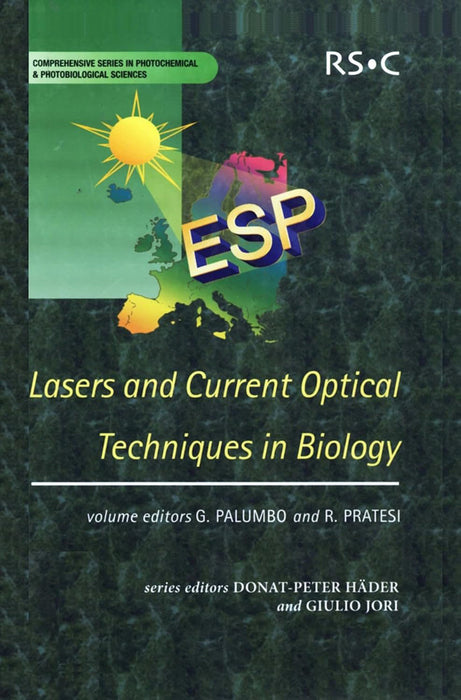 Lasers And Current Optical Techniques In Biology by European Society for Photobiology