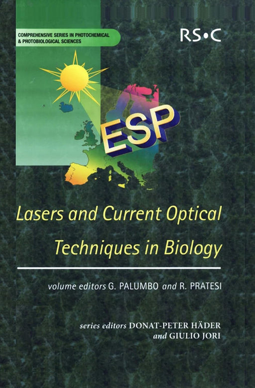 Lasers And Current Optical Techniques In Biology by European Society for Photobiology