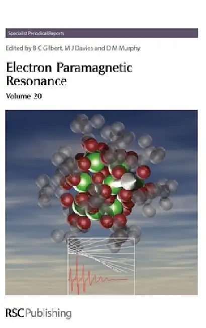 Electron Paramagnetic Resonance: Volume 20 by D. Becker, Bruce C. Gilbert, David Collinson