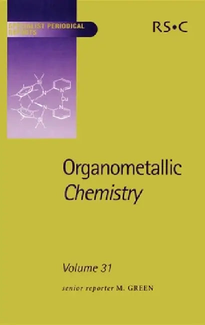Organometallic Chemistry: Volume 31 by J. A. Timney, M. Green, I. R. Butler