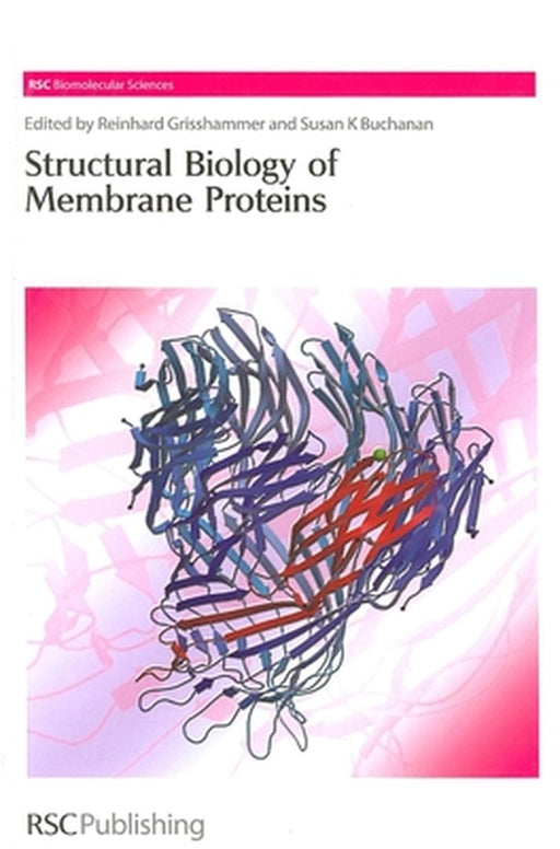 Structural Biology Of Membrane Proteins by Jean-Louis Baneres, Others