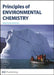 Principles of Environmental Chemistry by R. M. Harrison