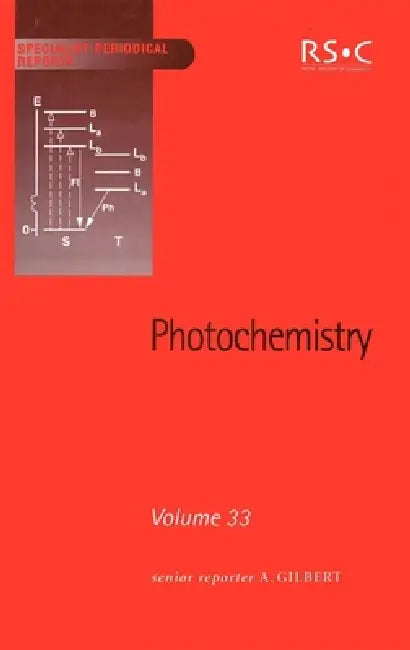 Photochemistry: Volume 33 by William M. Horspool, A. Gilbert, Norman S. Allen