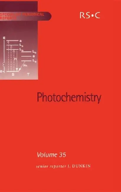 Photochemistry: Volume 35 by A. Gilbert, Ian Dunkin, Norman S. Allen