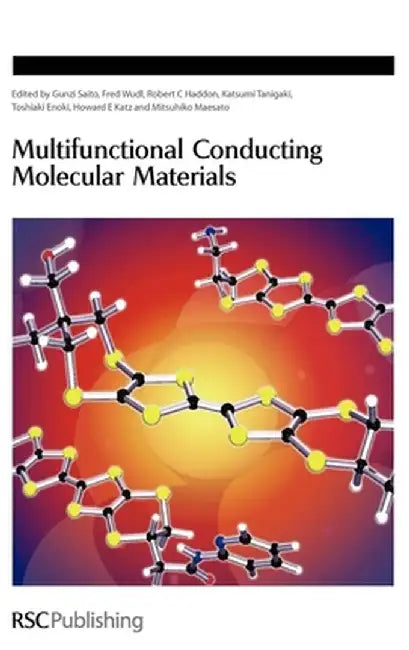 Multifunctional Conducting Molecular Materials by Mitsuhiko Maesato, Others