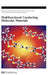 Multifunctional Conducting Molecular Materials by Mitsuhiko Maesato, Others