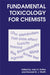 Fundamental Toxicology for Chemists: Rsc by John H. Duffus, Paul H. P. a. Illing, Raymond Agius