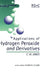Applications of Hydrogen Peroxide and Derivatives by James H. Clark, C. W. Jones, M. J. Braithwaite