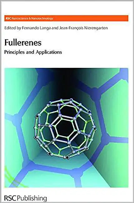 Fullerenes: Principles and Applications by Pietrick Hudhomme, Others