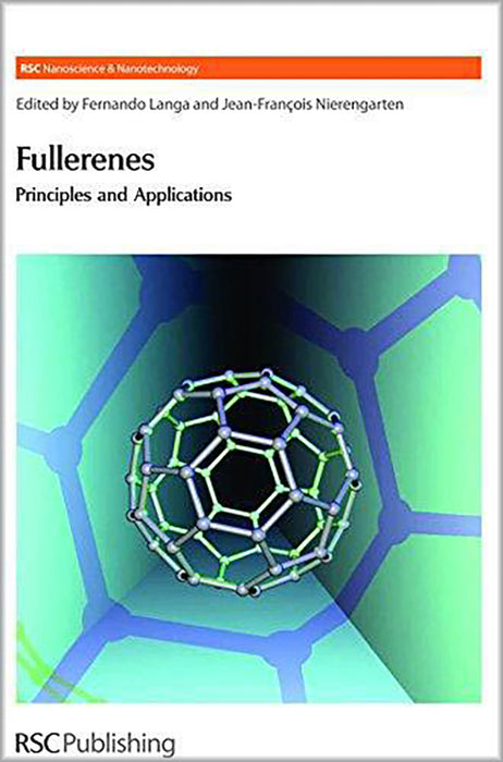 Fullerenes: Principles and Applications