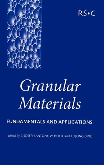 Granular Materials: Fundamentals and Applications by Matthew Kuhn