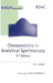 Chemometrics in Analytical Spectroscopy by Neil W. Barnett, Mike J. Adams