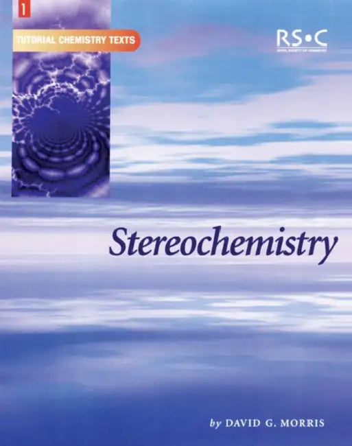 Stereochemistry by E. W. Abel, Colin Drayton, David G. Morris
