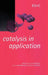 Catalysis in Application by D. Lennon, Justin Hargreaves, S. David Jackson