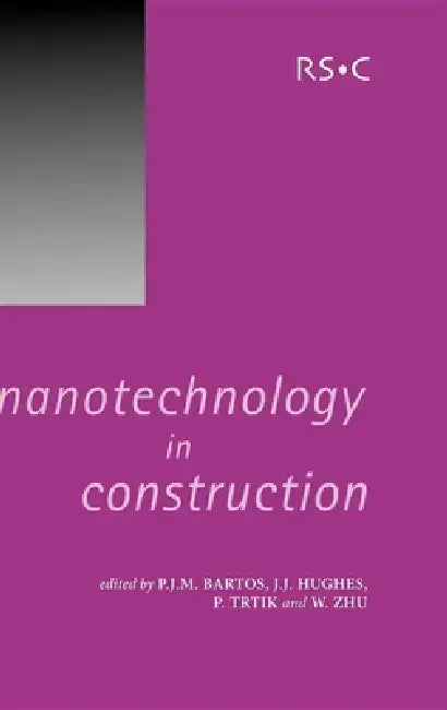 Nanotechnology in Construction by Peter J. M. Bartos, John J. Hughes, Pavel Trtik