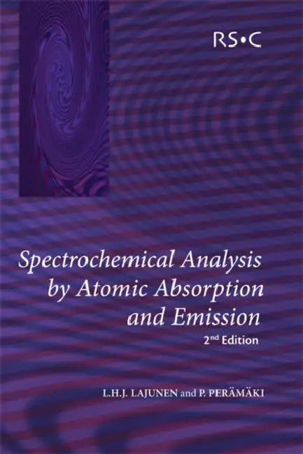 Spectrochemical Analysis by Atomic Absorption and Emission by L. H. J. Lajunen, Paavo Peramaki