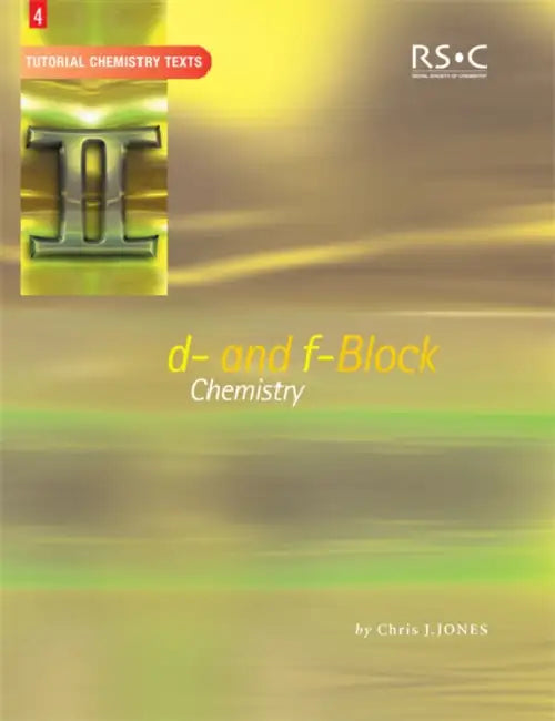 D- And F-Block Chemistry by Chris J. Jones