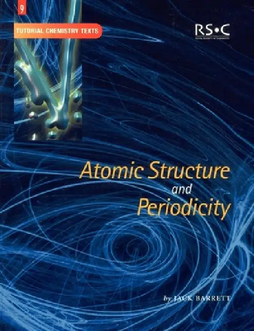 Atomic Structure and Periodicity by Jack Barrett, A. G. Davies, David Phillips