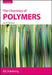 The Chemistry Of Polymers by John W. Nicholson