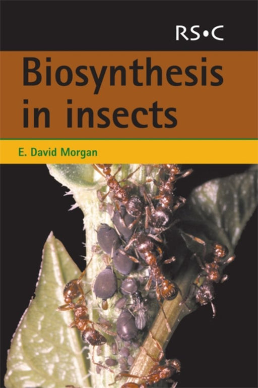 Biosynthesis In Insects by E. David Morgan