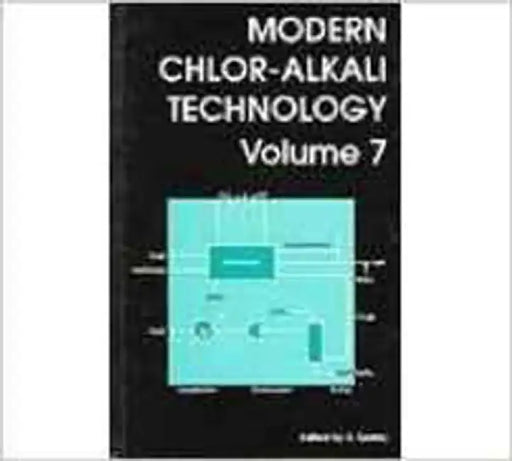 Modern Chlor-Alkali Technology  (Vol. 7) by S. Sealey