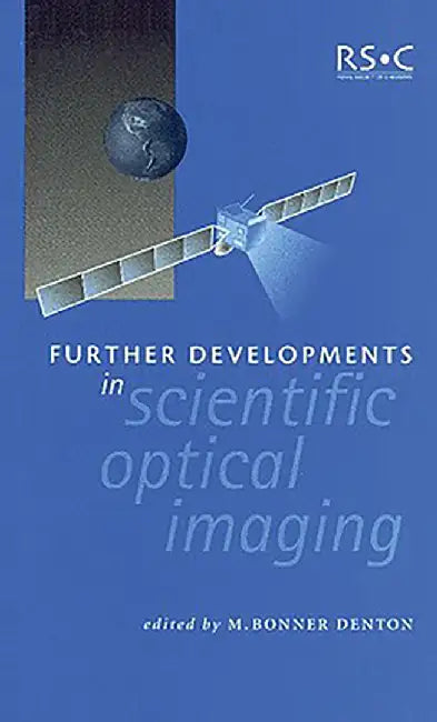 Further Developments In Scientific Optical Imaging  (Vol. 254) by M. Bonner Denton