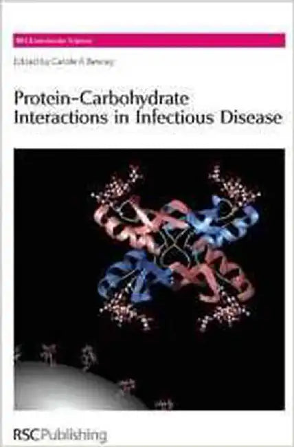 Protein-Carbohydrate Interactions In Infectious Diseases by Ben J. Appelmelk, Others