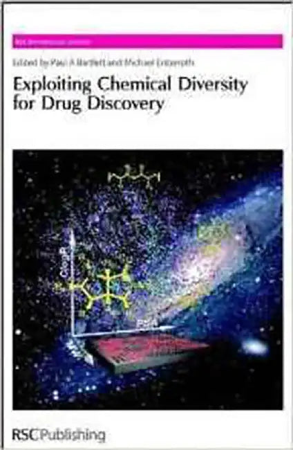 Exploiting Chemical Diversity For Drug Discovery by Paul A. Bartlett, Others