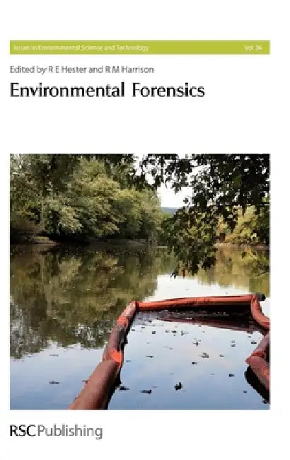 Environmental Forensics by R. E. Hester, Stephen M. Mudge, R. M. Harrison